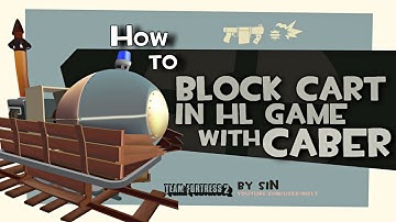 TF2: How to block cart in highlander game with caber