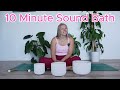 10 Minute Relaxing Sound Bath