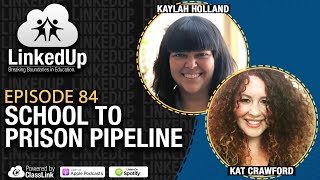 School to Prison Pipeline | LinkedUp Podcast Episode 84