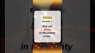 Alone - Learn With 5 Easy Examples
