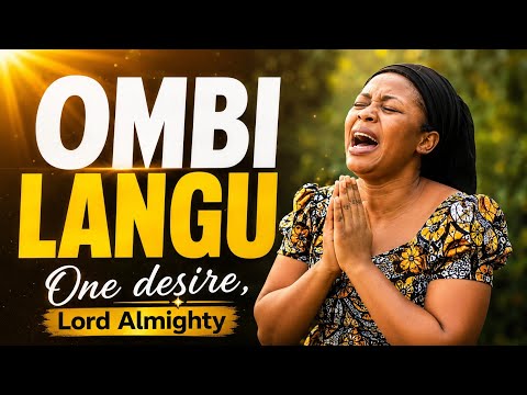 OMBI LANGU BWANA WANGU |One Desire, Lord Almighty | Deep Swahili Worship Song