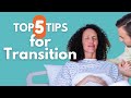 Top 5 tips for the transition phase of labor