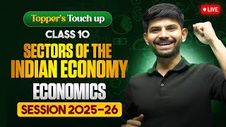 Sectors of Indian Economy | Live Session IMP Topics MIQs &amp; PYQs | Class 10 Economics 2025-26