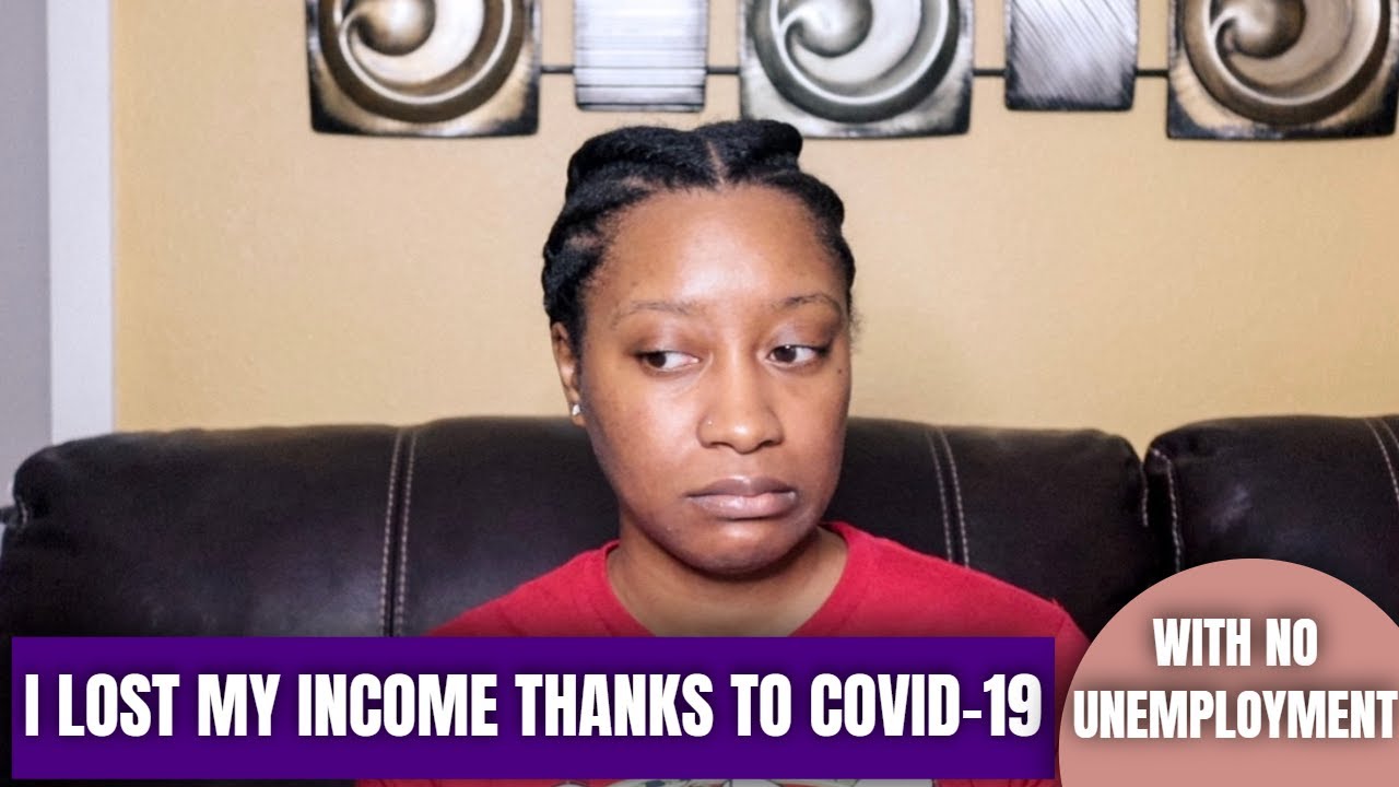 I LOST MY INCOME THANKS TO COVID-19: ...and I can't get unemployment | Psych Nurse | KeAmber Vaughn