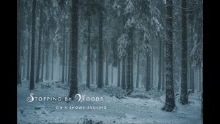Stopping by Woods on a Snowy Evening ||  original choral setting