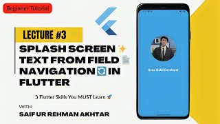 Flutter Tutorial: Text from Field, Splash Screen & Navigation | Beginners Guide