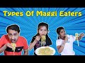 Types of maggi eaters  funny  riya family show