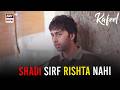 Shadi Ki Kafalat ...| Kafeel | Aashir Wajahat | ARY Digital Drama