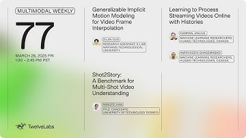 Video Frame Interpolation, Video Restoration & Multi-Shot Video Understanding | Multimodal Weekly 77