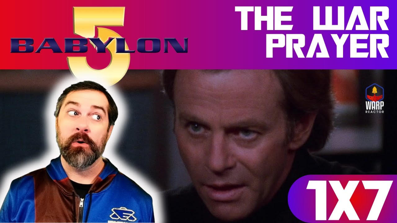 Babylon 5 1x7 'The War Prayer' - 1ST Time Watching! REACTION & REVIEW!