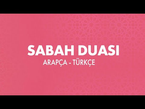 SABAH DUASI - Arapça  - Türkçe