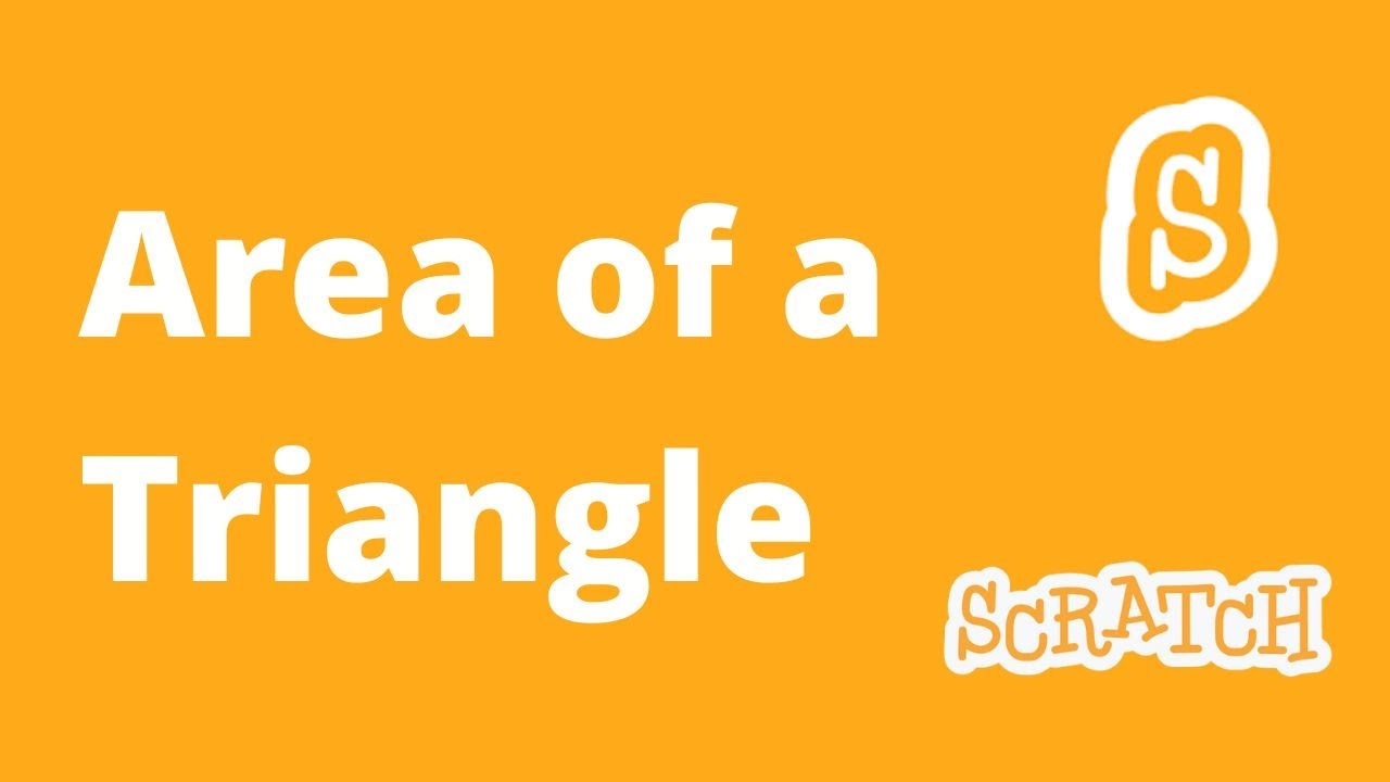 5# Area of triangle | Scratch Coding Practices & challenging Tasks ...