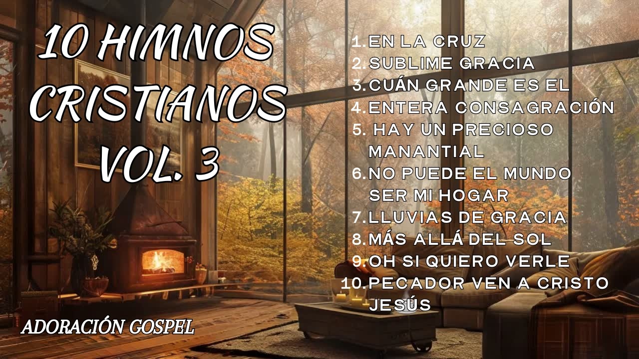 Colección de Himnos Cristianos VOL.3 Música de Adoración Góspel para Entrar en la Presencia de Dios
