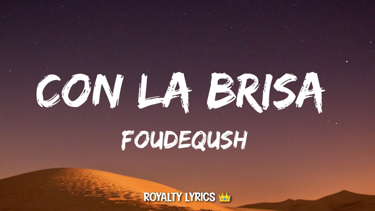Con La Brisa Foudeqush (Lyrics) "Black Panther Wakanda Forever" YouTube