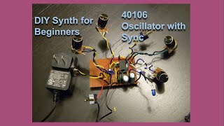 DIY Synth- 40106 Oscillator with Sync