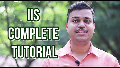 IIS Server Complete Tutorial - Essential Contents Included - Part 1