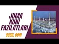 Juma Kuni Fazilatlari | Qobil Qori