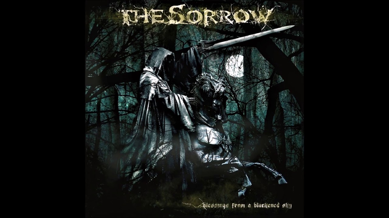 【nabe190様用】THE SORROW / Blessings From A The Sorrow - Blessings From A Blackened Sky [Full Album] - YouTube