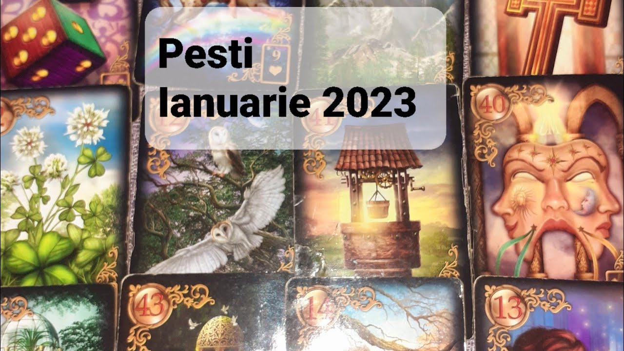 Tarot horoscop Pesti luna Ianuarie 2023 - YouTube