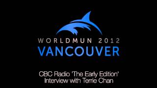 WorldMUN 2012 Vancouver: CBC Radio The Early Edition Interview with Terrie Chan