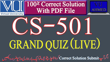 CS501 Grand Quiz Solution Spring 2020