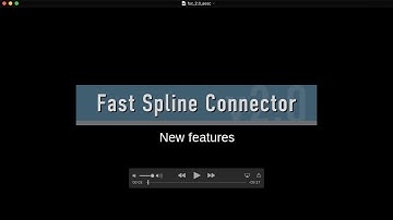 Fast Spline Connector v2 New Features