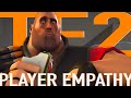 Player empathy / Team Fortress 2 [WGTU 🇬🇧 #14]