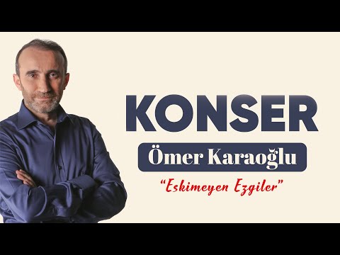 📡 #CanlıYayın - Eskimeyen Ezgiler Ömer Karaoğlu Konseri