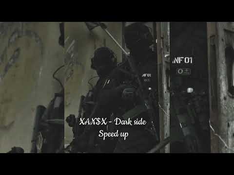 XAN$X - Dark side (speed up)