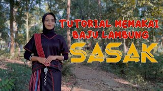 Tutorial memakai baju Lambung sasak