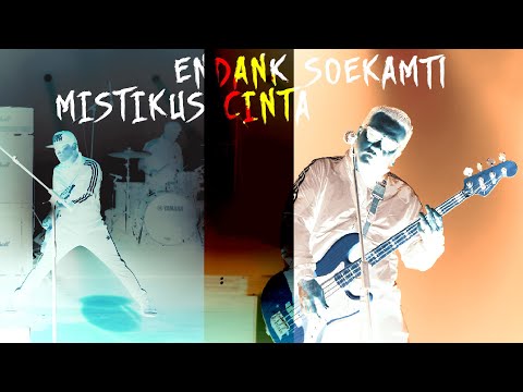 Endank Soekamti - Mistikus Cinta