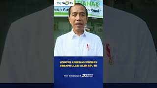 Jokowi Apresiasi Proses Rekapitulasi Oleh KPU RI #shorts
