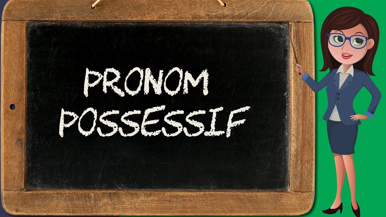 Pronom personnel possessif (pronom 7/14)
