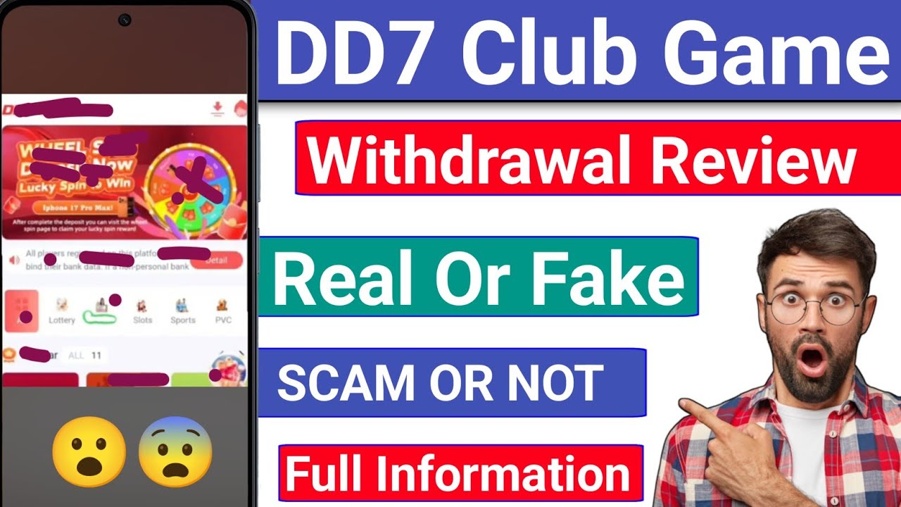 Dd7 club withdrawal | dd7 club game real or fake | dd7 club game | dd7 club game scam or legit 