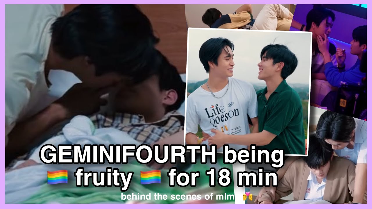 GEMINIFOURTH flirting for 18 minutes gay (mlmu behind the scenes)