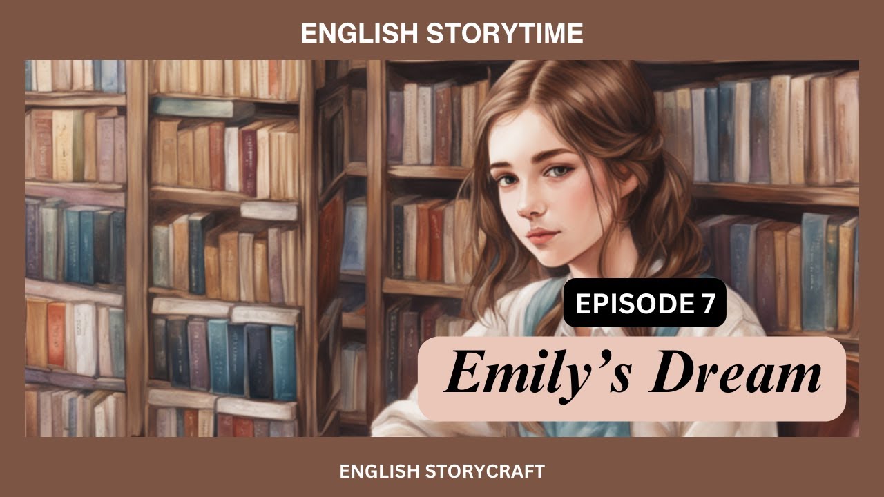 Inspiring English Story: Emily's Dream | Episode 7 - YouTube