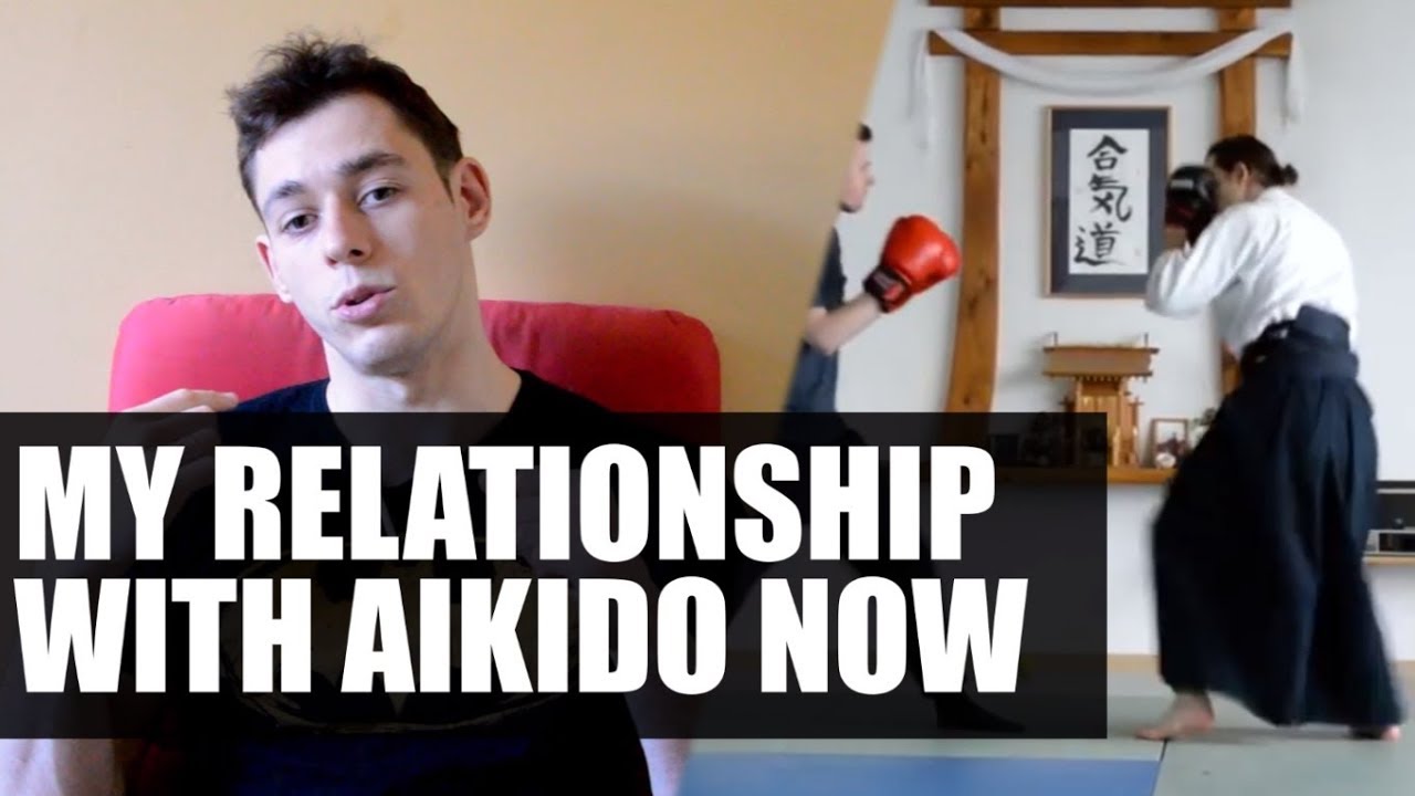 My Relationship With Aikido NOW • Martial Arts Journey YouTube