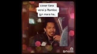 Tiara cover by P Radhi (PRamlee Melaka)