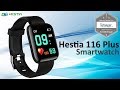 HESTIA 116 Plus SmartWatch - IP67 - Android - IOS - Unboxing