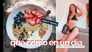 QUÉ COMO EN UN DÍA | Balanceado, alto en prote y vegano