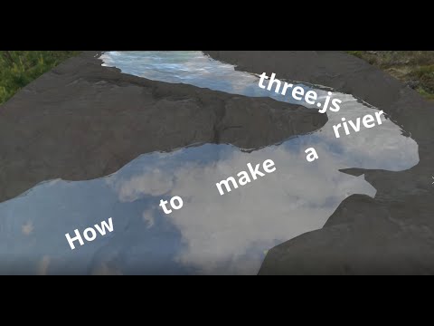 24b How to make a river three.js