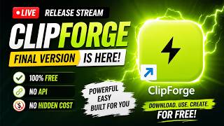🔥 Finally Released! ClipForge is FREE Forever | Live Launch & Demo