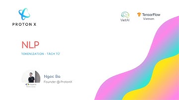 Tách từ trong xử lý ngôn ngữ tự nhiên - Tokenization in NLP