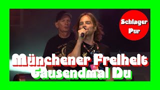 Münchener Freiheit - Tausendmal Du (SWR4 Schlagerfest in Speyer 19.06.2022)