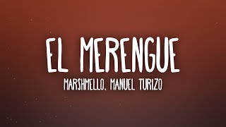 Marshmello, Manuel Turizo - El Merengue (Letra/Lyrics) Resimi