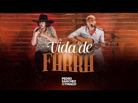 Pedro Sanchez e Thiago - Vida De Farra (VIDEO OFICIAL) [GARRAFAS E CIGARROS]