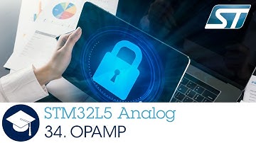 STM32L5 OLT - 34 . Analog OPAMP