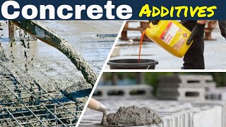 What is Concrete admixtures || Additives || Types