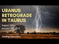 Uranus Retrograde in Taurus