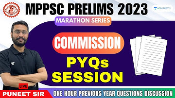Commissions PYQs Session | MPPSC Prelims 2023 | Marathon Series | Puneet Sir | Unacademy MPPSC